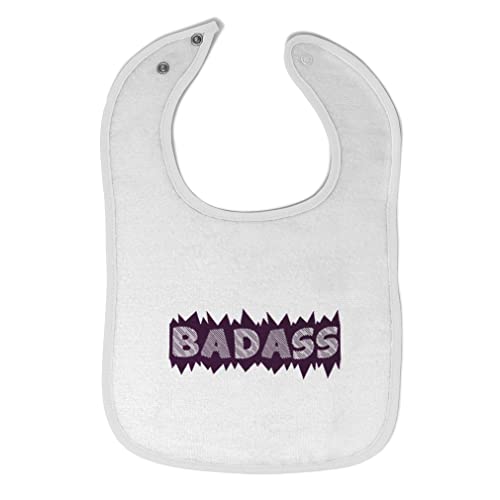 Funny Badass Humor Cotton Baby Bibs & Burp Cloths for Toddlers - White Design for Boys & Girls | Perfect for Feeding Time & Messy Play