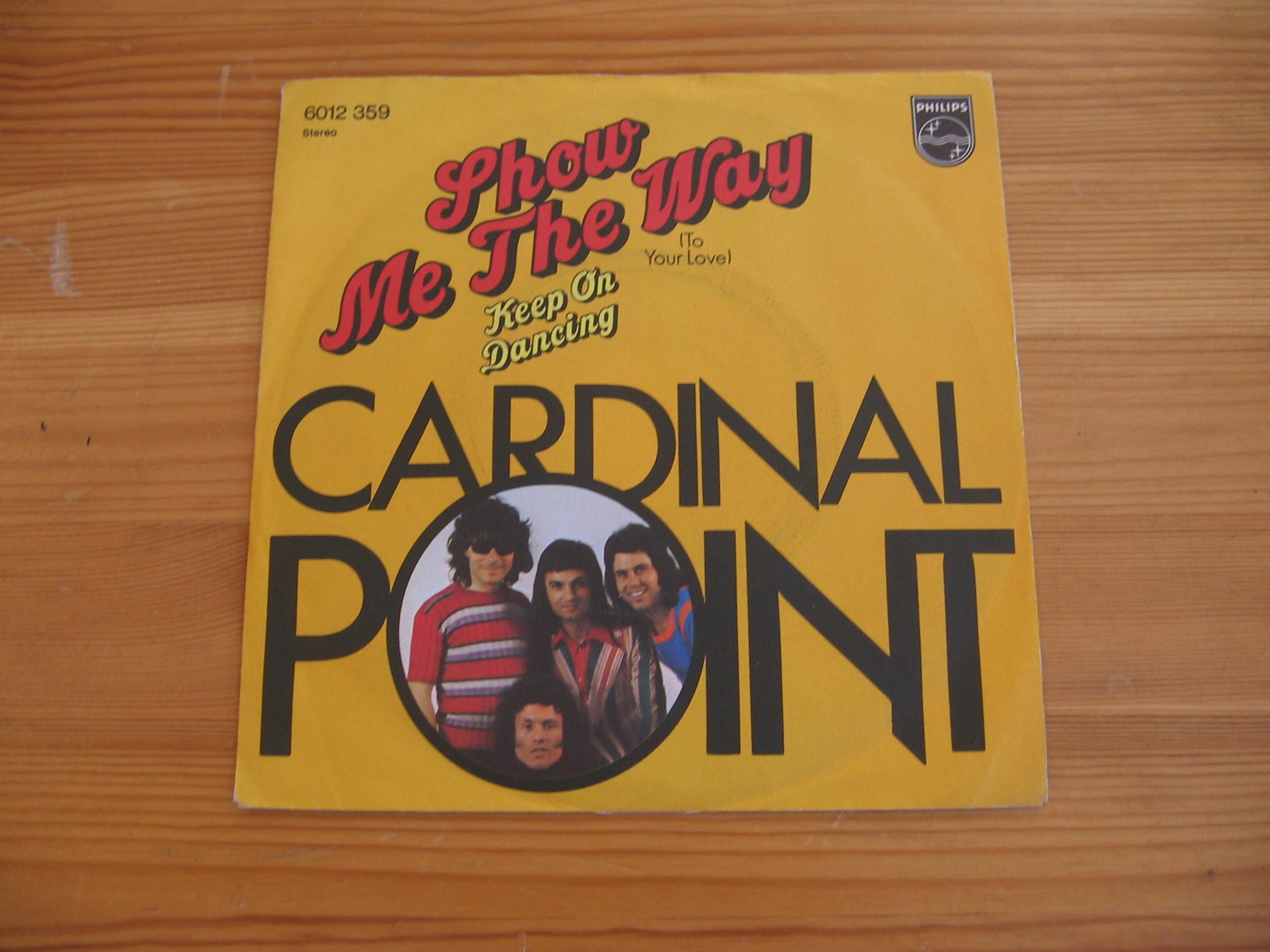 Cardinal Point - Show Me The Way / Keep On Dancing - Philips 6012 359 Vinyl Record - Perfect for DJ Sets & Retro Music Collectors