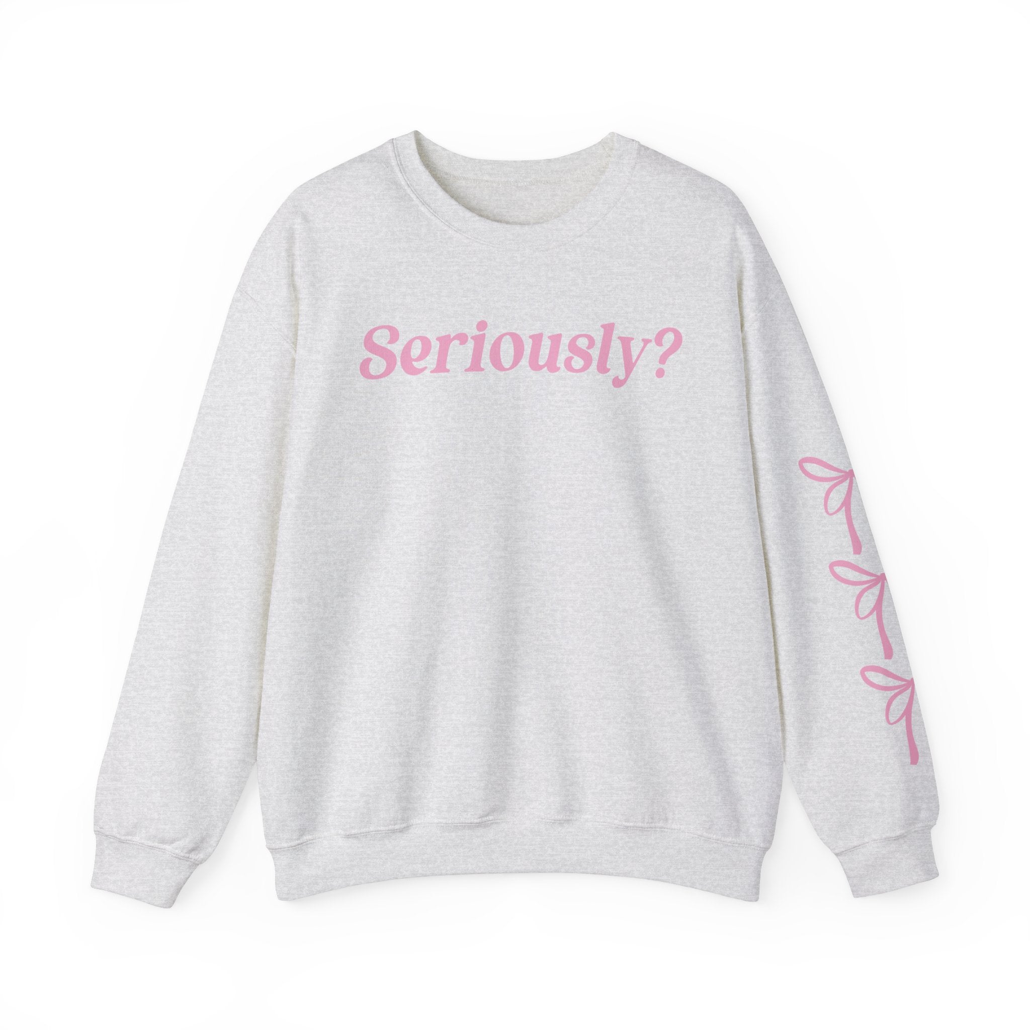 Seriously Crewneck Sweatshirt for Men & Women - Soft Cotton Comfortable Pullover - Perfect for Casual Wear, Gym, and Everyday Outfits