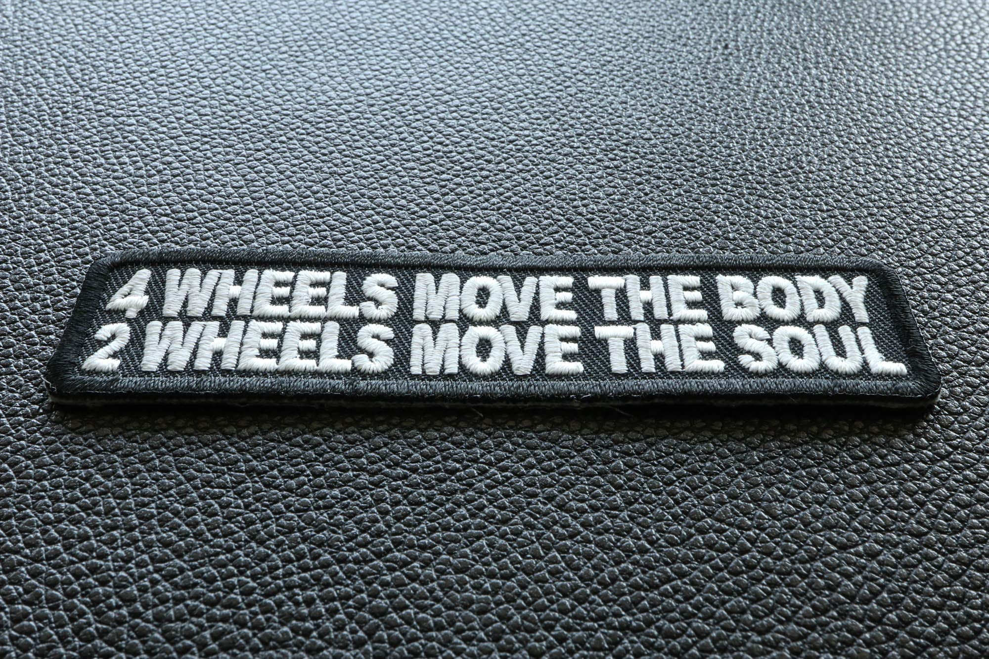 4 Wheels Move The Body 2 Wheels Move The Soul Iron On Biker Patch - Motorcycle Enthusiast Saying Embroidered Patch for Jackets, Vests & Bags - Perfect for Biker Gifts & Motorcycle Accessories