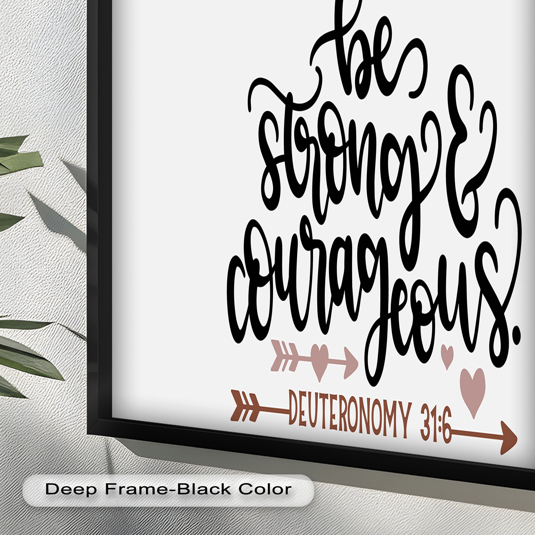 Be Strong & Courageous - Deuteronomy 31:6 Bible Verse Oil Painting - Inspirational Christian Wall Art for Home, Church & Office Decor