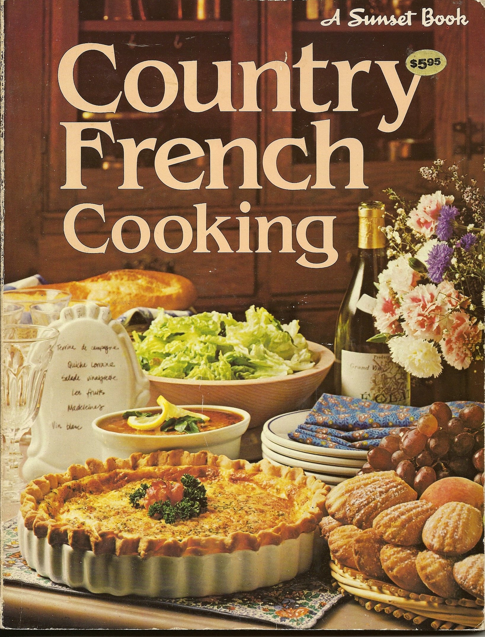 Country French Cooking: Authentic Recipes & Techniques | Sunset Book | Perfect for Home Chefs & French Cuisine Lovers