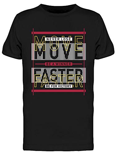 Move Faster Men's T-Shirt - Lightweight & Breathable Activewear for Running, Gym & Casual Wear
