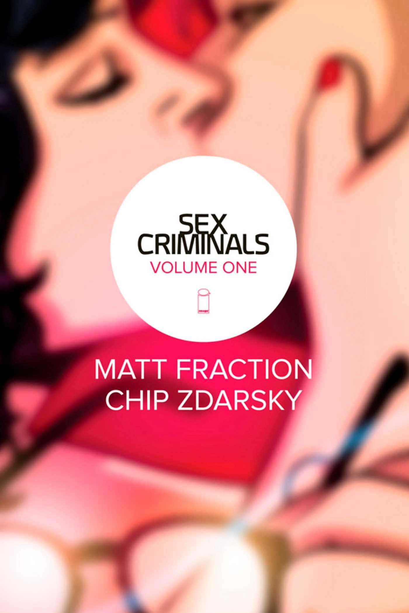Sex Criminals Volume 1: One Weird Trick - Graphic Novel | Adult Comedy Series | Perfect for Comic Book Collectors & Mature Readers