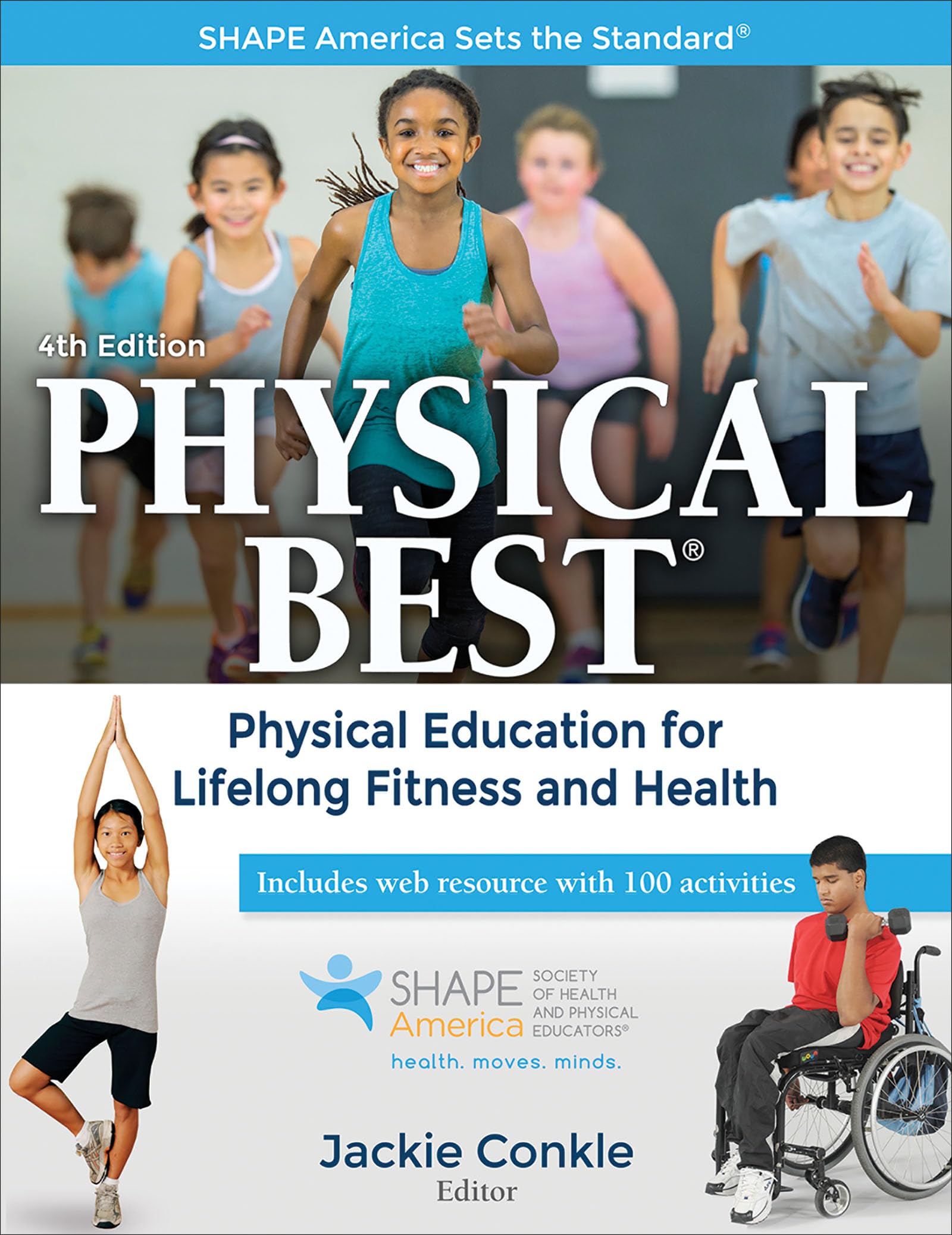 Physical Best: Physical Education for Lifelong Fitness & Health - SHAPE America Standard | Ideal for Teachers, Coaches & Fitness Professionals