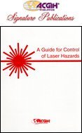 Laser Safety Guide: Control of Laser Hazards 4th Edition - Workplace Safety, Industrial Use & Laboratory Protection