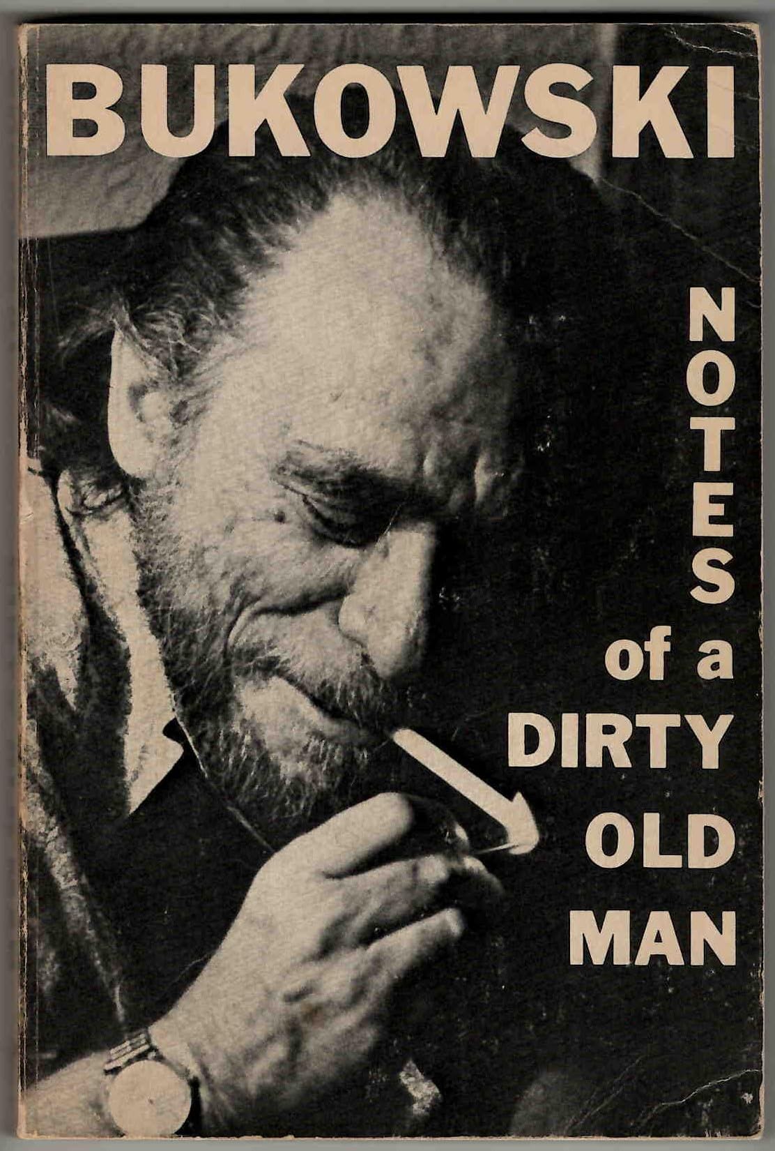 Notes of a Dirty Old Man - Charles Bukowski Classic Novel | Dark Humor & Raw Life Stories | Perfect for Book Clubs & Literary Enthusiasts