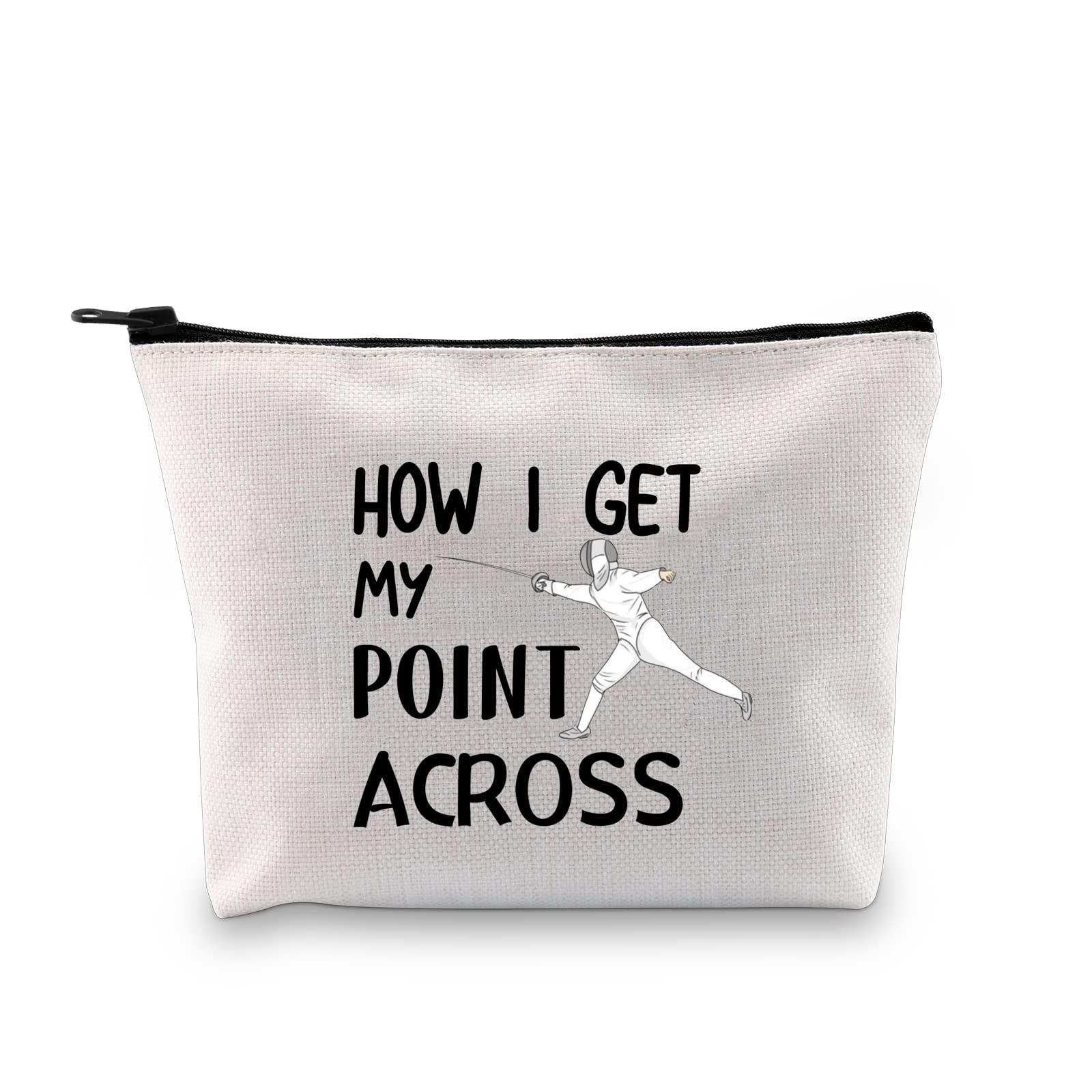 Funny Fencing Cosmetic Bag - 'How I Get My Point Across' Makeup Pouch for Fencers | Unique Fencing Sport Gift for Women & Men | Perfect for Travel, Gym & Sports Enthusiasts