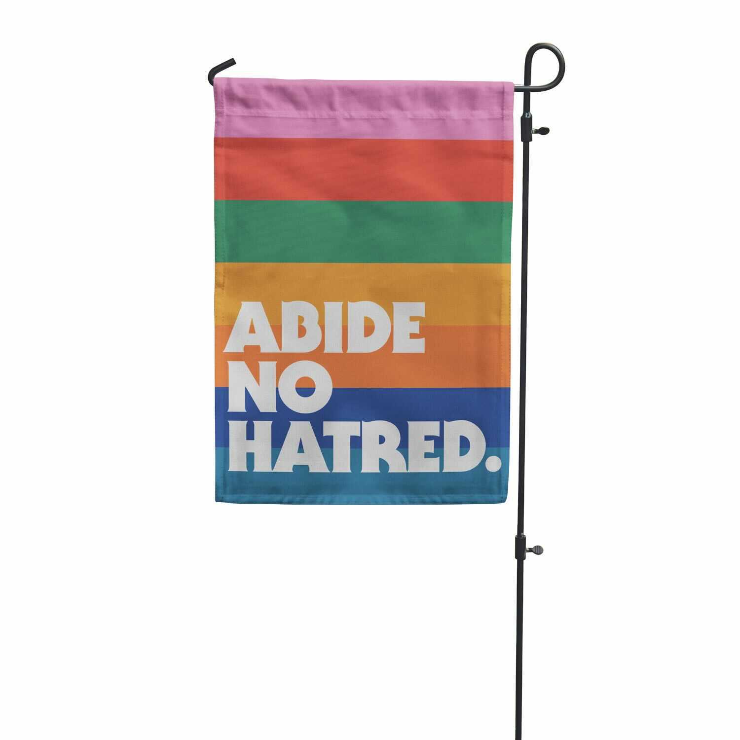 Abide No Hatred Garden Flag - Inspirational Outdoor Yard Decor for Porch, Lawn & Garden - Perfect for Home, Patio & Seasonal Displays