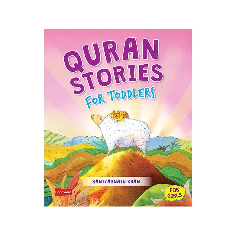 Islamic Quran Stories for Toddlers - Bedtime Islamic Books for Muslim Girls - Perfect for Early Learning & Bedtime Reading