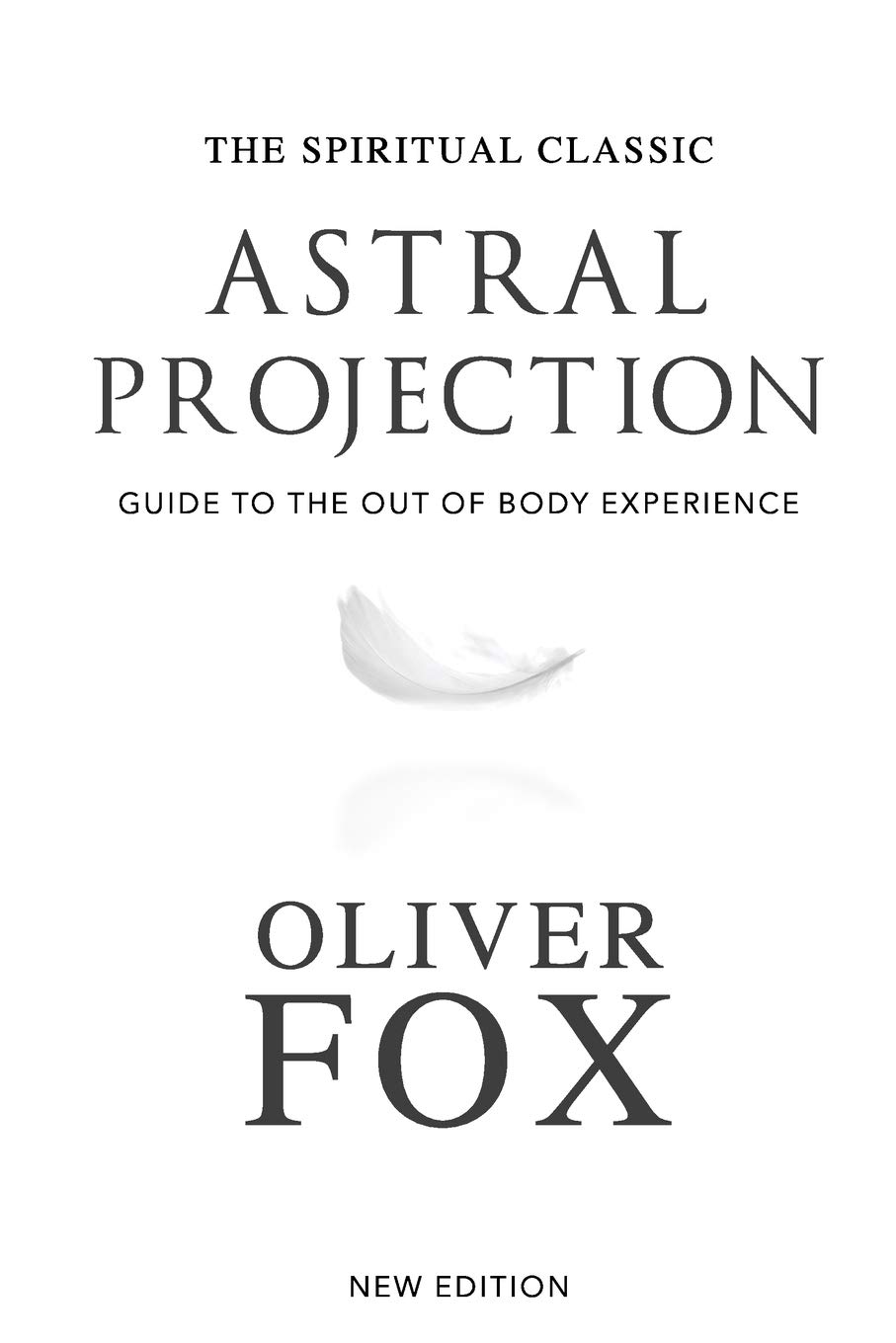 Astral Projection Guide: Learn Out of Body Experiences (OBE) Techniques for Spiritual Growth & Lucid Dreaming | Meditation & Consciousness Exploration