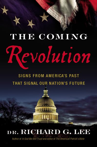 The Coming Revolution: Historical Signs from America's Past Predicting Our Nation's Future | Political Analysis & Social Change Insights for Modern Readers