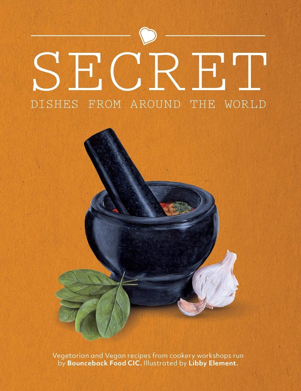 Secret Dishes From Around the World - Authentic Global Cuisine Recipes for Home Cooking & Cultural Exploration