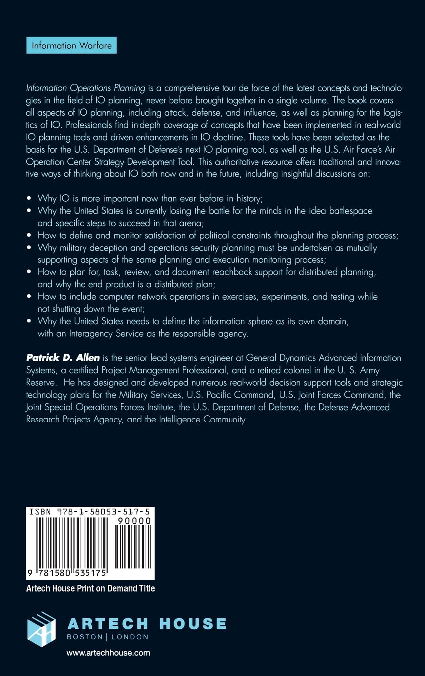 Information Operations Planning - Comprehensive Guide for Military Strategy & Cyber Warfare | Artech House Information Warfare Library | Essential for Defense Professionals & Cybersecurity Experts