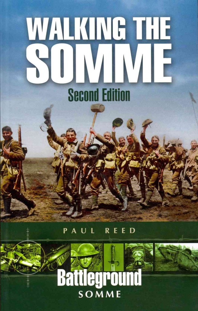 Walking the Somme (Battleground Europe) - WWI Battlefield Guide Book for History Enthusiasts & Travelers - Perfect for Historical Tours & Educational Research