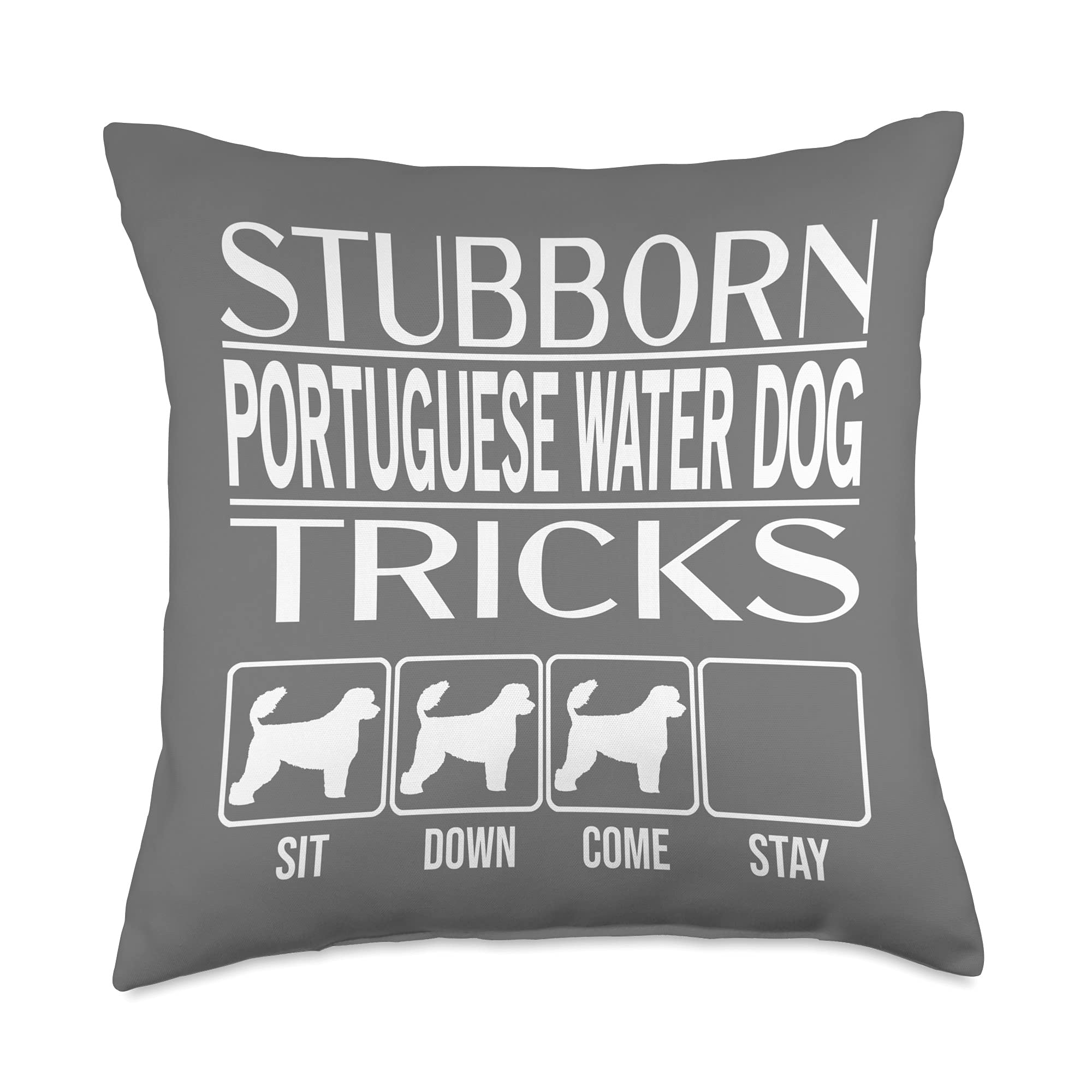 Funny Portuguese Water Dog Throw Pillow - Stubborn Dog Training Gift for Pet Lovers - Perfect for Home Decor, Couch & Dog Owner Gifts