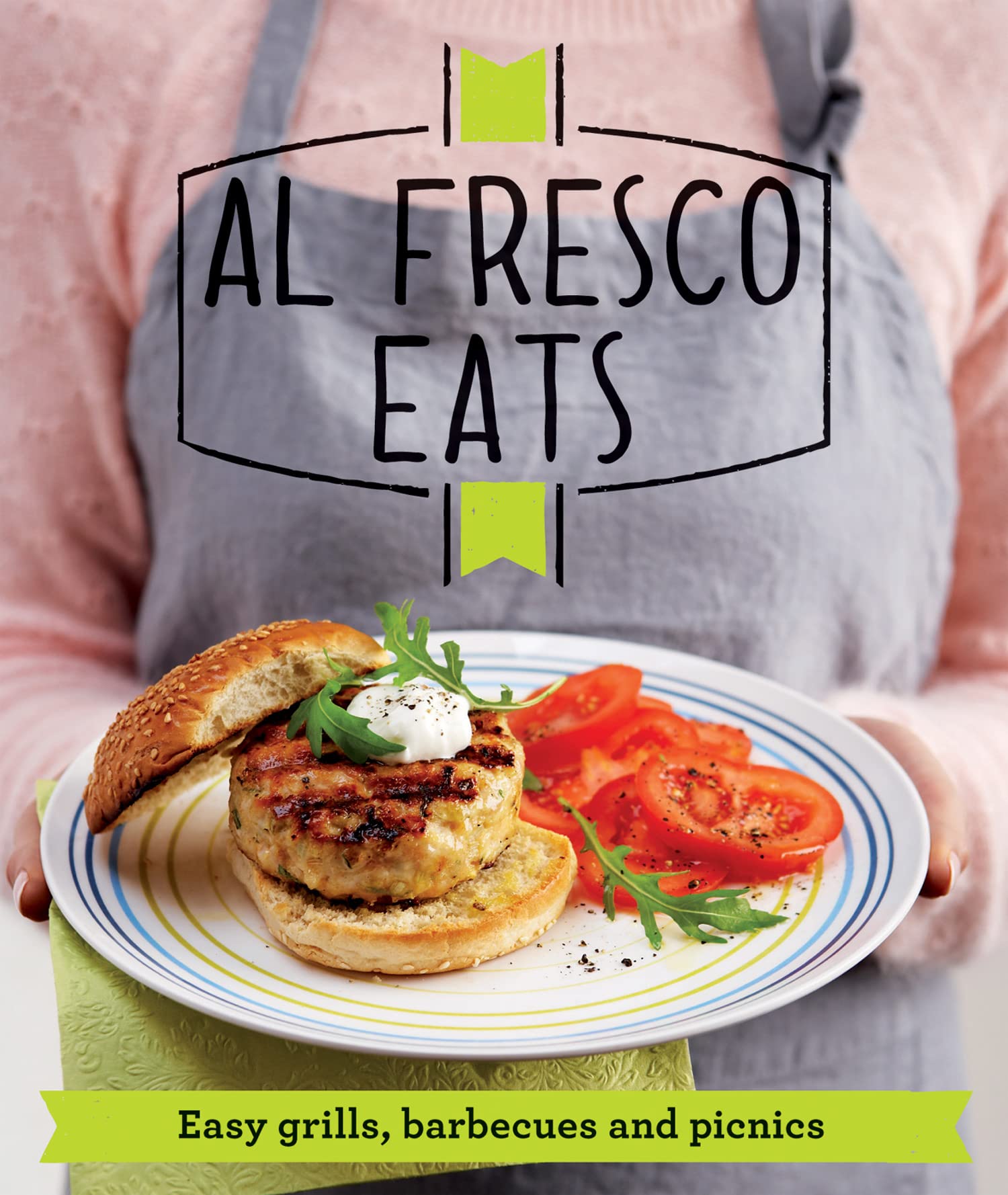 Al Fresco Eats Cookbook - Outdoor Dining Recipes for Picnics, BBQs & Garden Parties | Perfect for Summer Entertaining & Family Gatherings