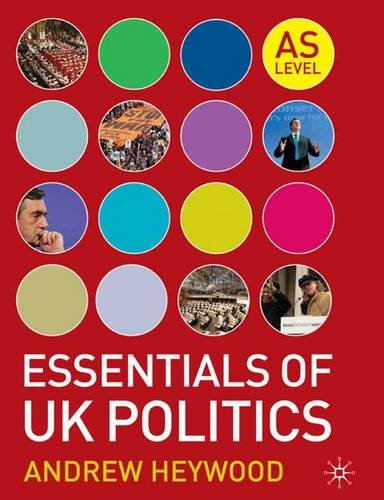 Essentials of UK Politics - Comprehensive Guide to British Government & Political System | Study, Research & Academic Use