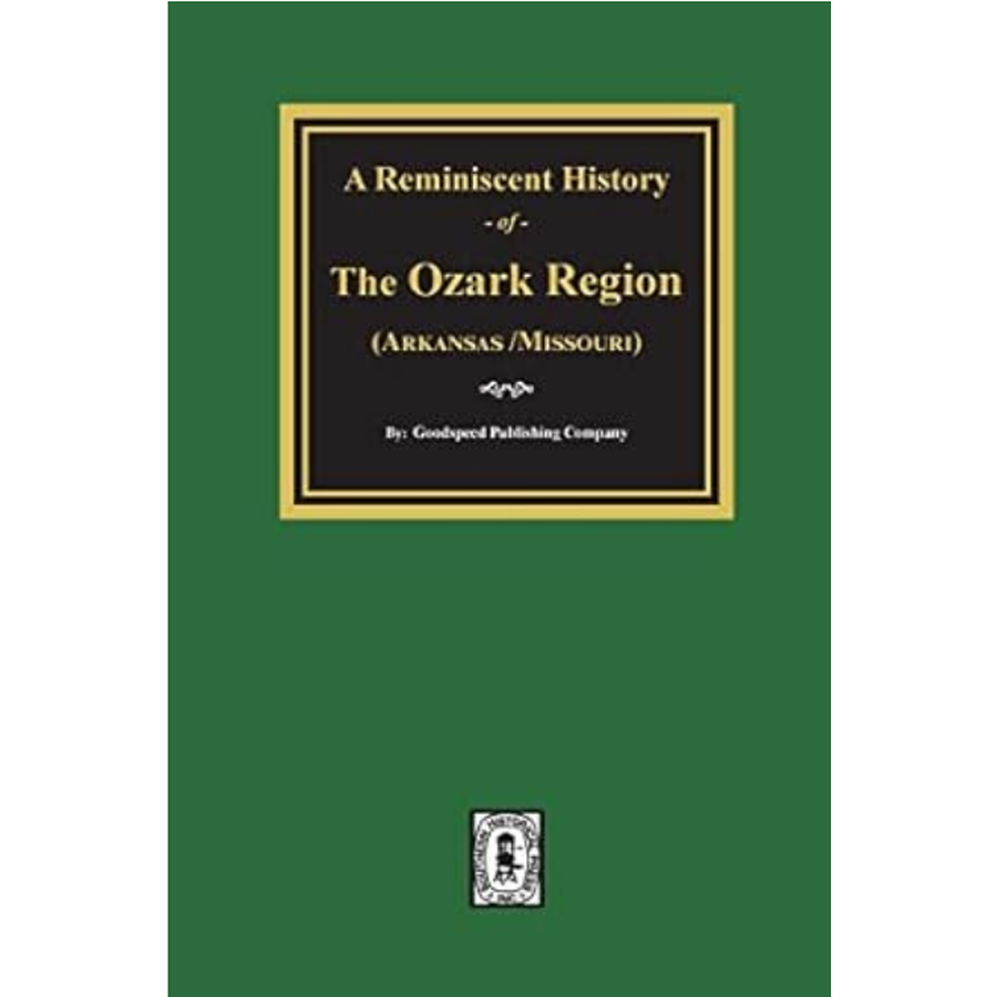 Ozark Region History Book: Explore the Rich Heritage of Arkansas and Missouri - Perfect for Travelers, Historians & Nature Lovers