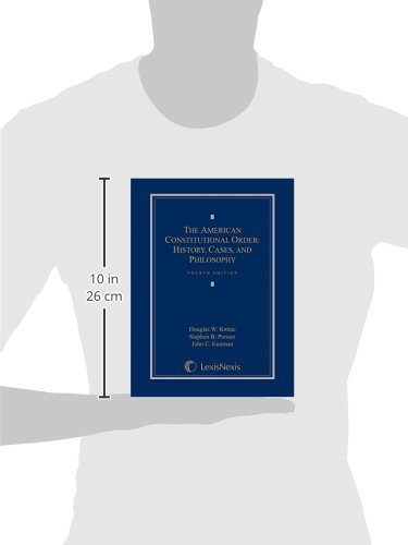 The American Constitutional Order: History, Cases & Philosophy - Essential Guide for Law Students, Scholars & Political Enthusiasts