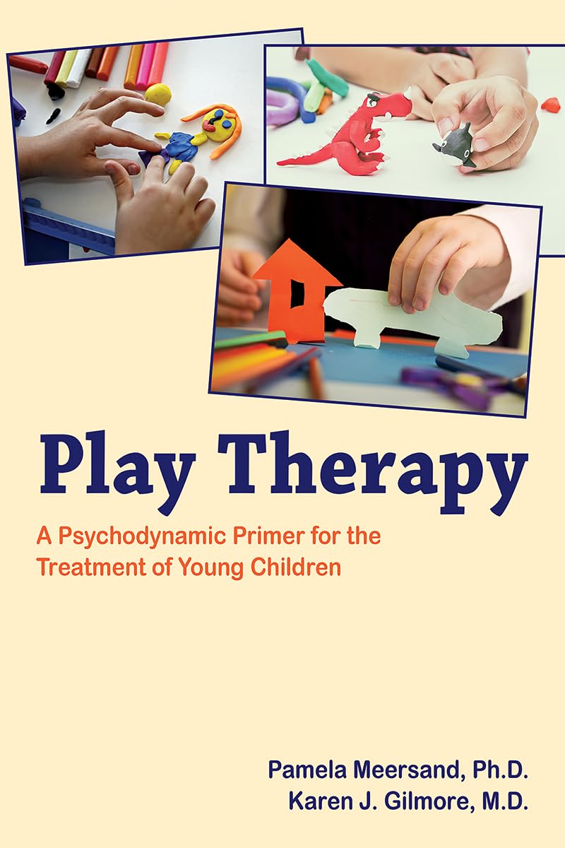 Play Therapy for Kids - Psychodynamic Approach to Treating Young Children | Child Mental Health & Emotional Support
