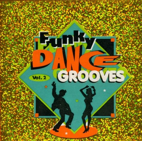 Funky Dance Grooves V.2 - High Energy Dance Music Album for Parties, Workouts & Dance Classes | Perfect for DJs, Fitness Instructors & Dance Enthusiasts