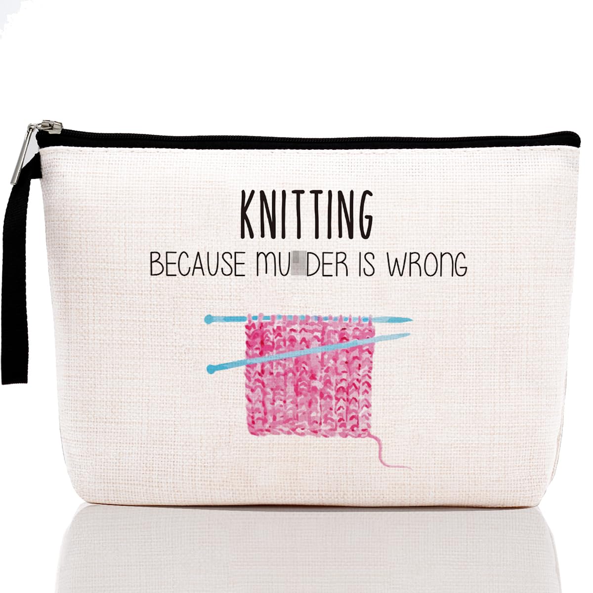 Funny Knitting Makeup Bag - Crochet & Knitting Gifts for Women, Birthday Gifts for Knitters - Sarcastic Humor Novelty Gift with 'Knitting Because M is Wrong' Quote - Perfect for Knitting Enthusiasts & Crochet Lovers (Great for Makeup Storage & Craft Supplies Organization)