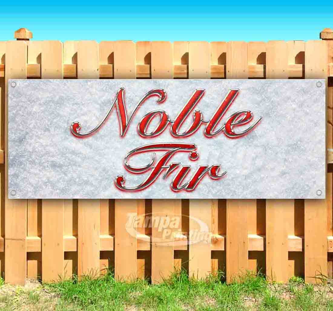Noble Fir Banner 13 oz - Heavy Duty Vinyl Single-Sided Sign with Metal Grommets | Durable Non-Fabric Outdoor/Indoor Decoration for Christmas, Holidays, Parties & Events