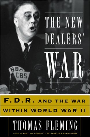The New Dealers' War: FDR and the War Within World War II by Thomas Fleming | WWII History Book | American Political History | Great for History Buffs & Students