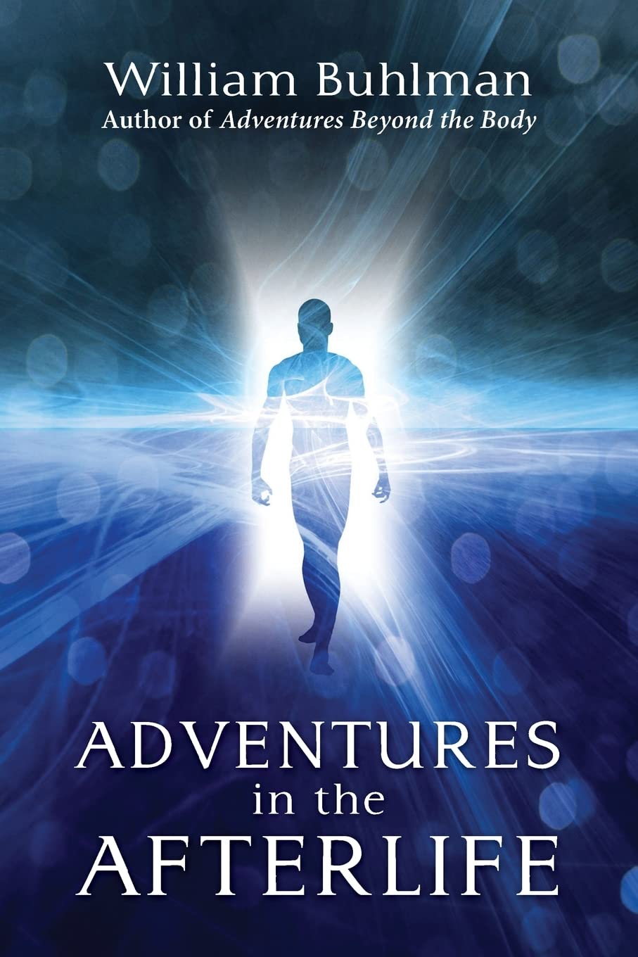 Adventures in the Afterlife - Spiritual Exploration Book for Personal Growth & Afterlife Understanding | Perfect for Meditation, Self-Discovery & Paranormal Enthusiasts