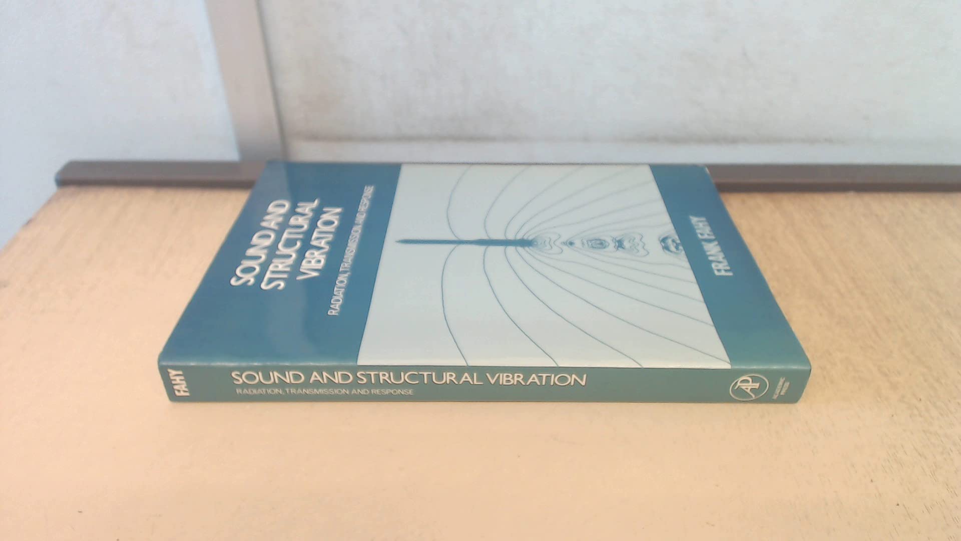 Sound and Structural Vibration Analysis: Radiation, Transmission & Response for Noise Control in Buildings, Vehicles & Industrial Applications