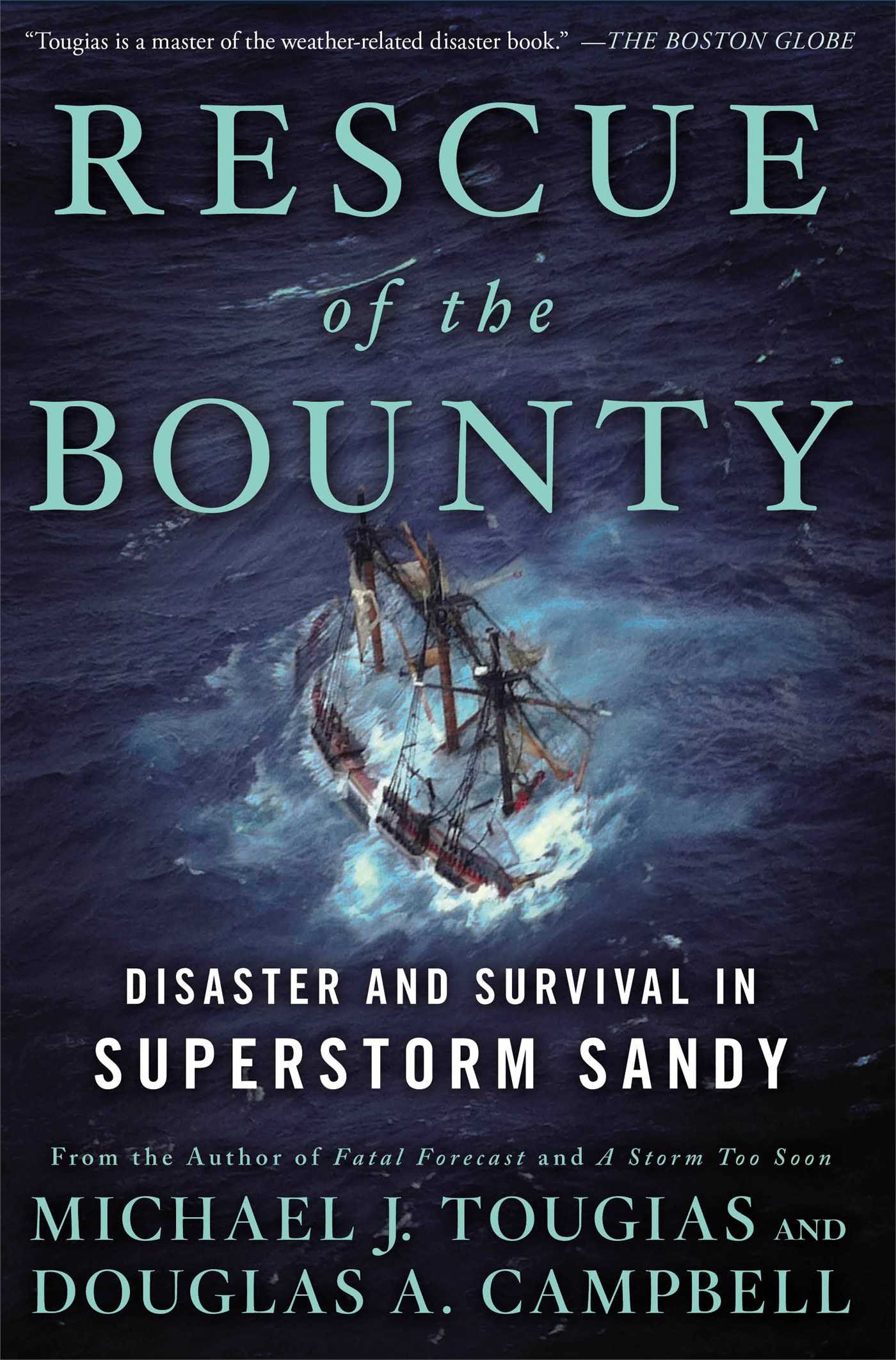 Rescue of the Bounty: True Story of Disaster and Survival During Superstorm Sandy | Hurricane Survival Story, Maritime History Book, Storm Survival Narrative - Perfect for History Buffs, Storm Chasers and Adventure Readers