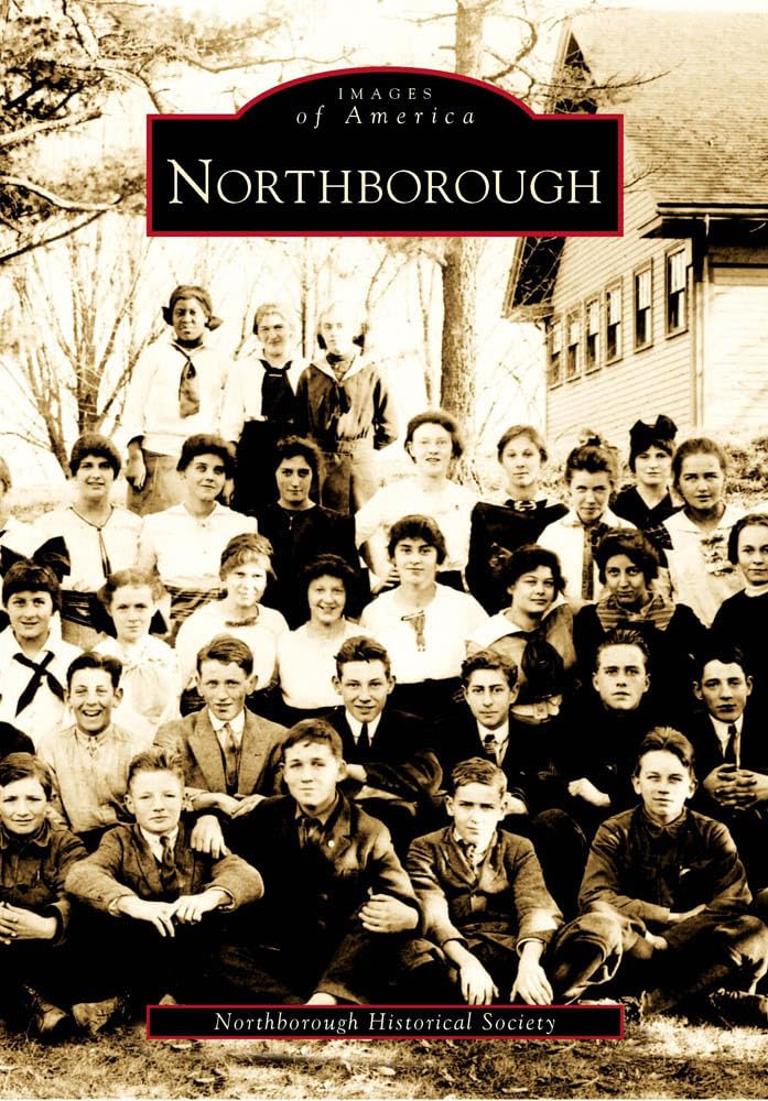 Northborough MA - Historical Photos & Stories | Explore Images of America for Travel & Local History Enthusiasts