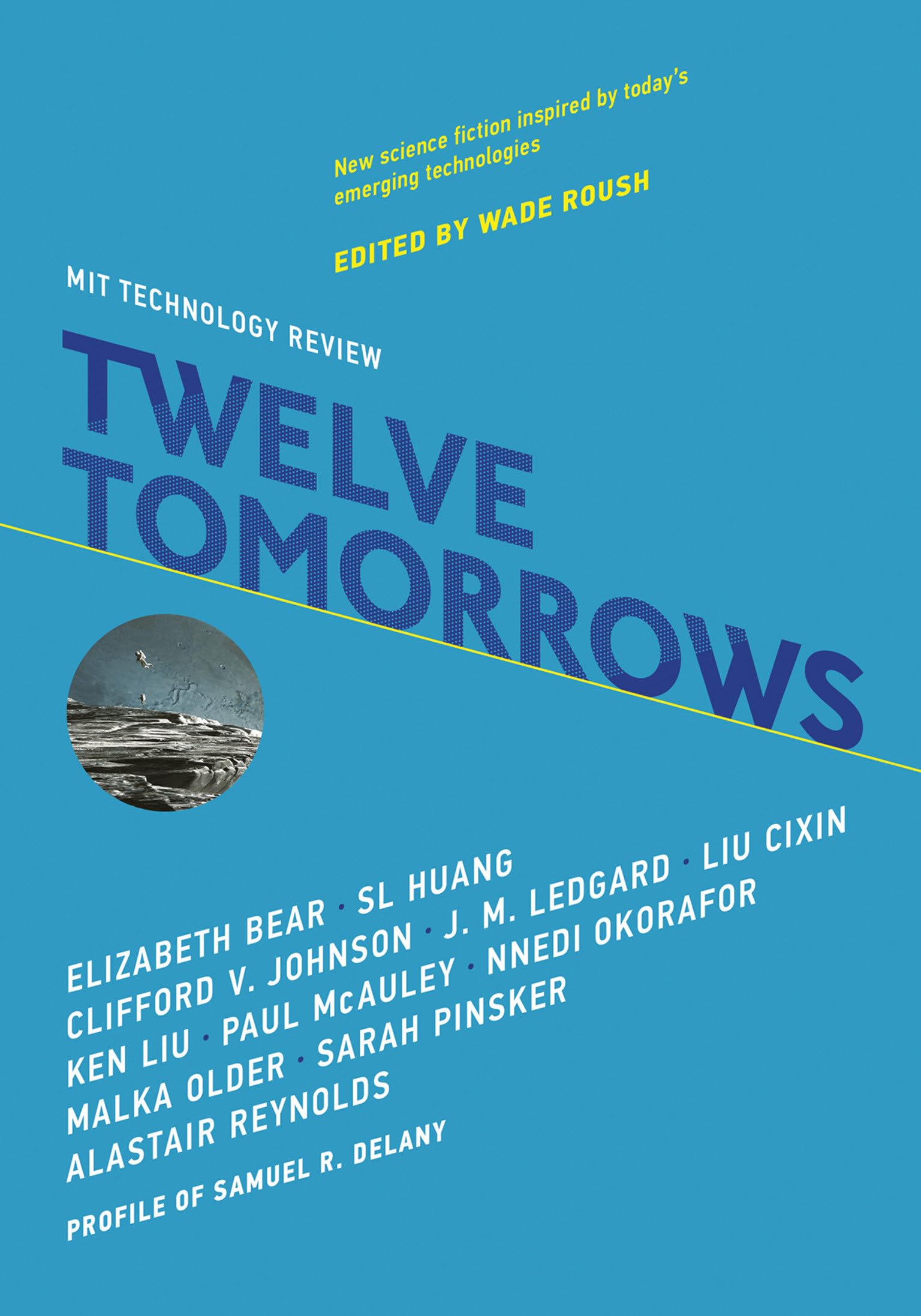 Twelve Tomorrows - Futuristic Sci-Fi Short Story Collection | Perfect for Book Clubs, Gifts & Sci-Fi Enthusiasts | Explore Dystopian Worlds & Future Technologies