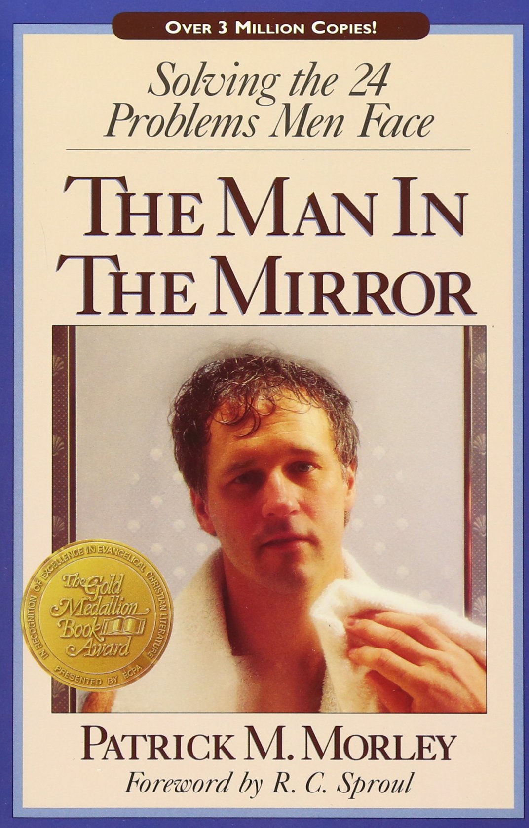 The Man in the Mirror: Self-Help Book for Men - 24 Solutions to Common Male Challenges | Personal Growth, Relationships & Career Advice for Modern Men