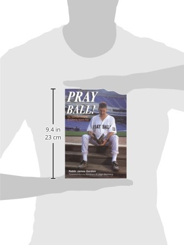 Pray Ball! The Spiritual Insights of a Jewish Sports Fan - Inspirational Book for Jewish Athletes & Sports Enthusiasts | Perfect Gift for Hanukkah, Bar Mitzvah & Jewish Holidays