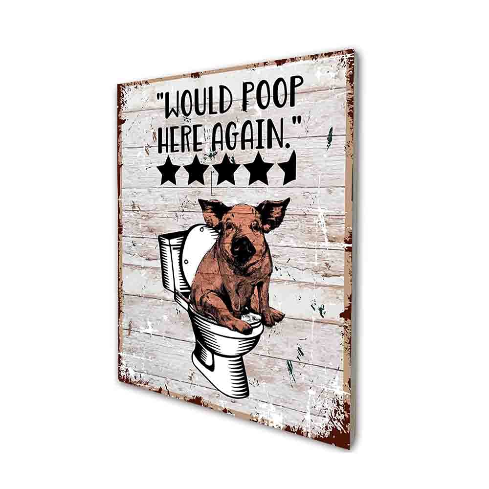 Funny Bathroom Sign - 'Would Poop Here Again' Pig Retro Farmhouse Wood Wall Art Decor - Unique Gift for Friends, Family, Office & Home Bathroom - Perfect for Farmhouse, Rustic or Humorous Bathroom Decor