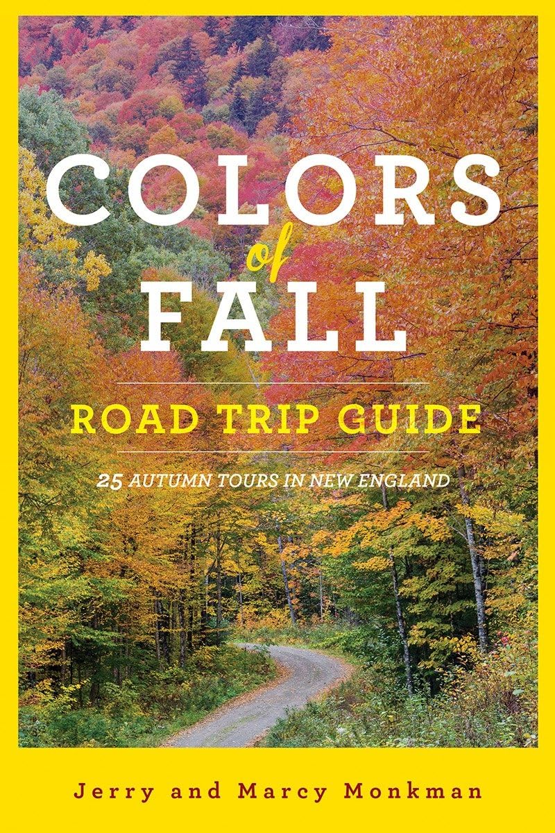 New England Fall Road Trips: 25 Best Autumn Tours for Scenic Drives