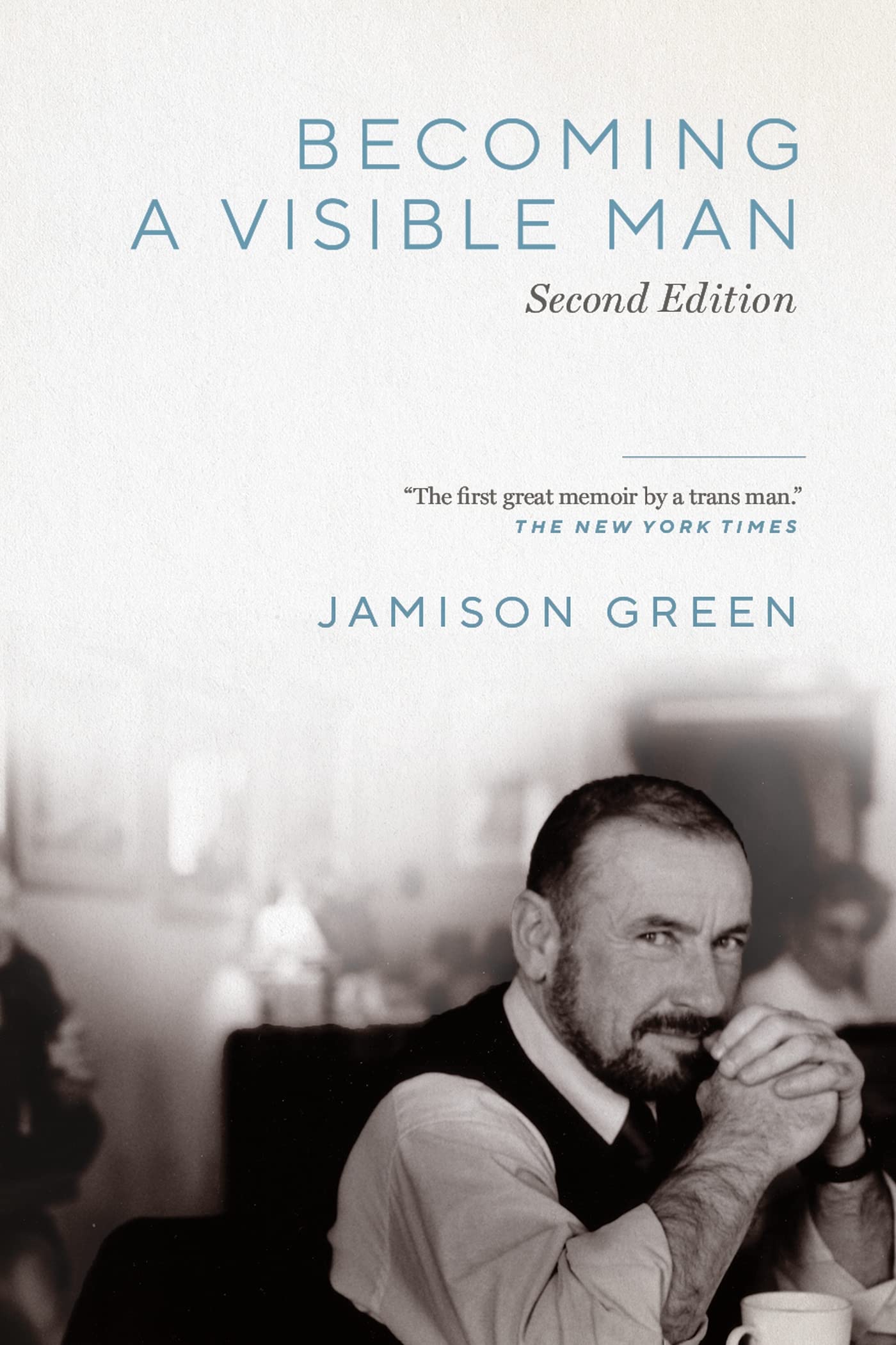 Becoming a Visible Man: Second Edition - Transgender Memoir & Identity Guide | Inspiring Stories for Self-Discovery & LGBTQ+ Support
