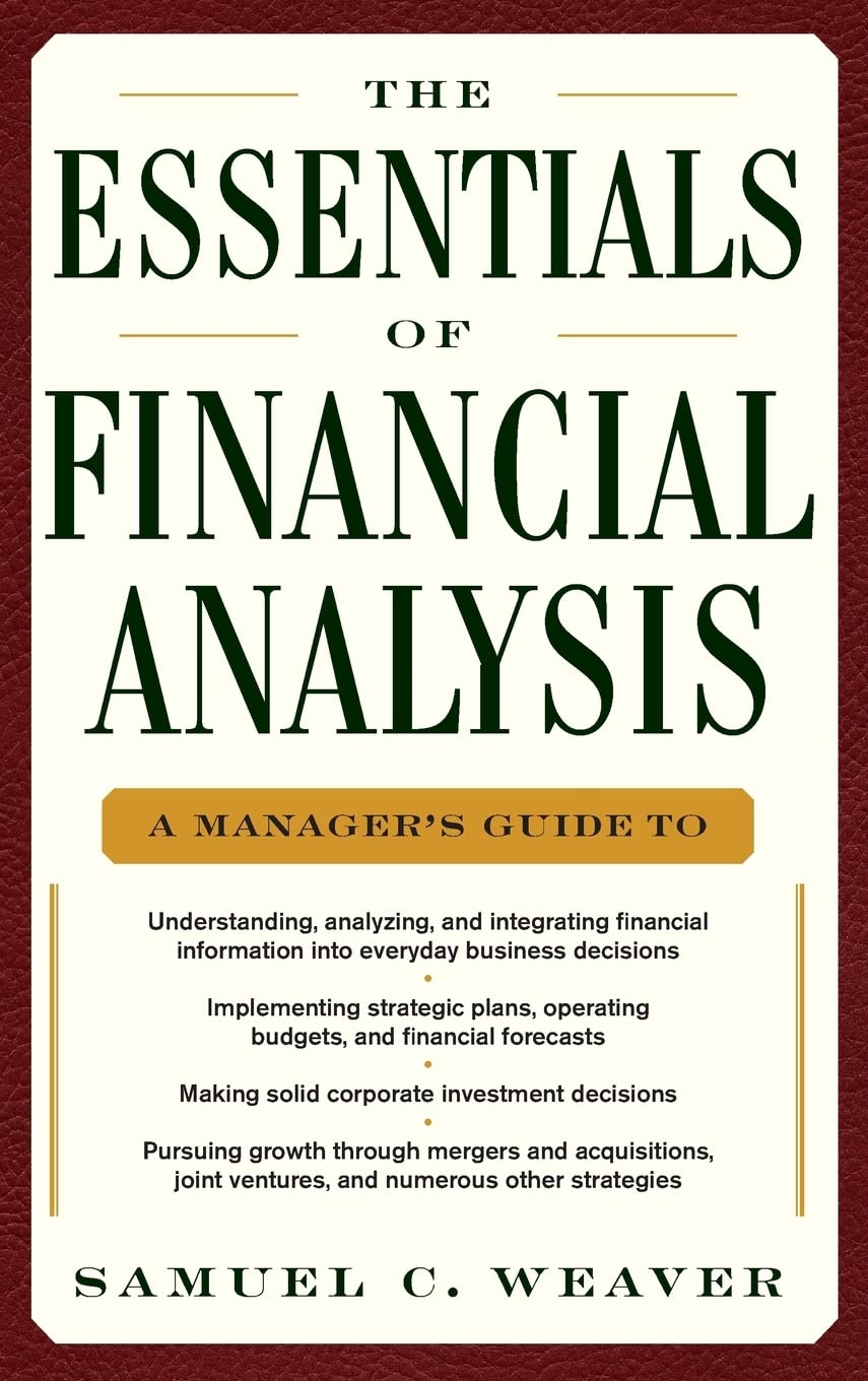 The Essentials of Financial Analysis - Comprehensive Guide for Business & Investment Decisions | Perfect for Entrepreneurs, Investors & Finance Professionals