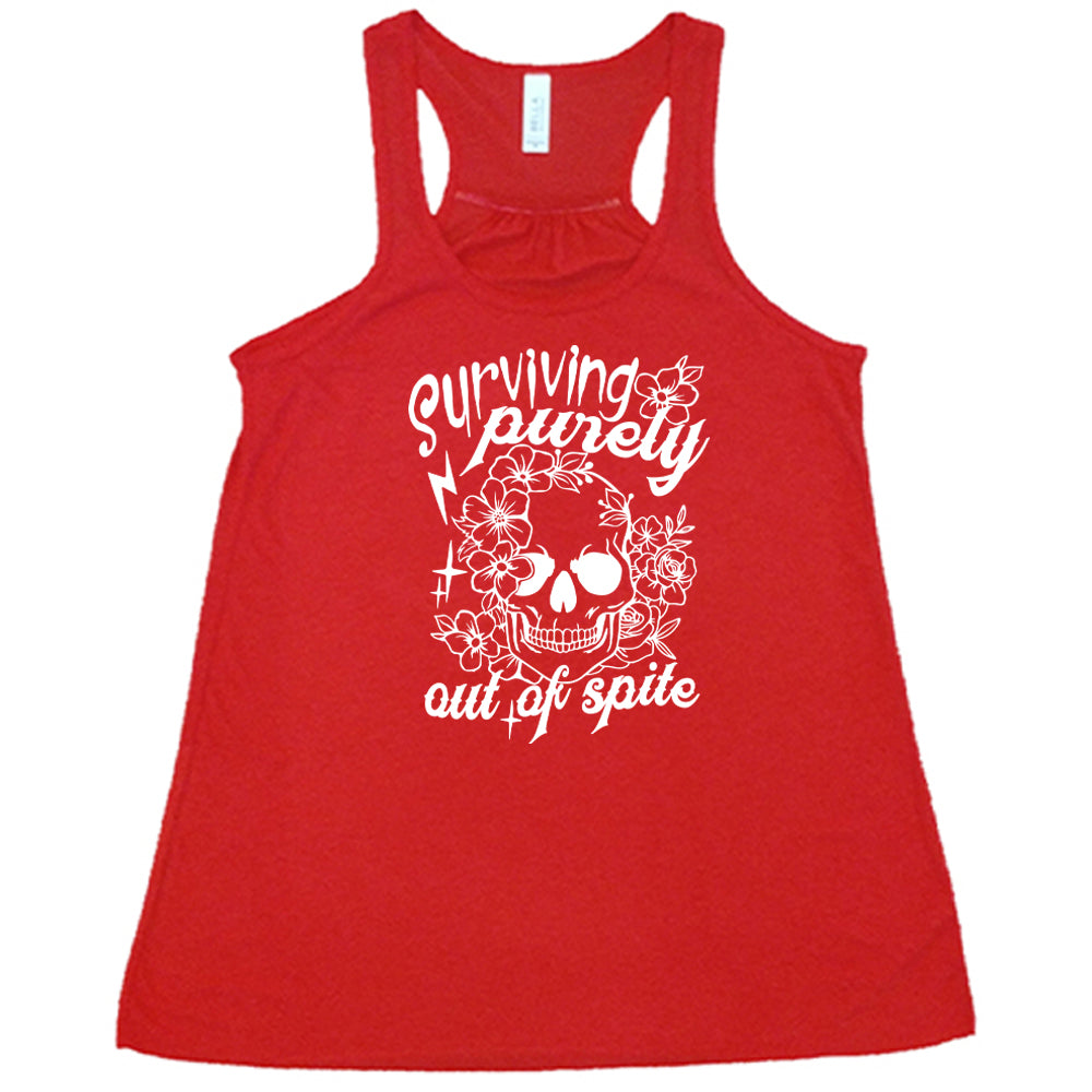 Surviving Purely Out Of Spite T-Shirt - Funny Sarcastic Graphic Tee for Women & Men - Perfect for Parties, Gifts and Everyday Wear