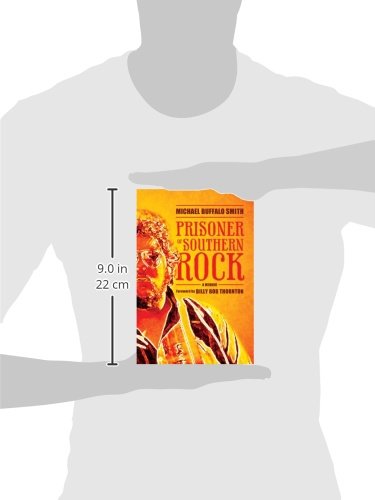 Prisoner of Southern Rock: A Memoir - True Story of Music, Rebellion & Redemption | Perfect for Music Lovers, Biography Readers & Southern Culture Enthusiasts