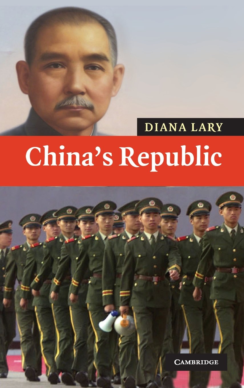 China's Republic: New Approaches to Asian History (Book 2) - Essential Reading for History Students & Asian Studies Scholars