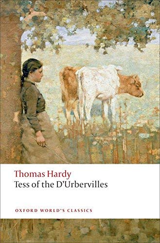 Tess of the d'Urbervilles by Thomas Hardy - Oxford World's Classics Edition (2008) | Classic English Literature Novel | Perfect for Book Clubs & Literature Studies