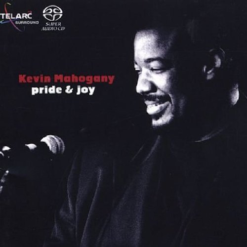 Pride & Joy by Mahogany Kevin Hybrid SACD - DSD Edition (2002) Audio CD | Jazz & Blues Music Collection | Perfect for Audiophiles & Music Enthusiasts