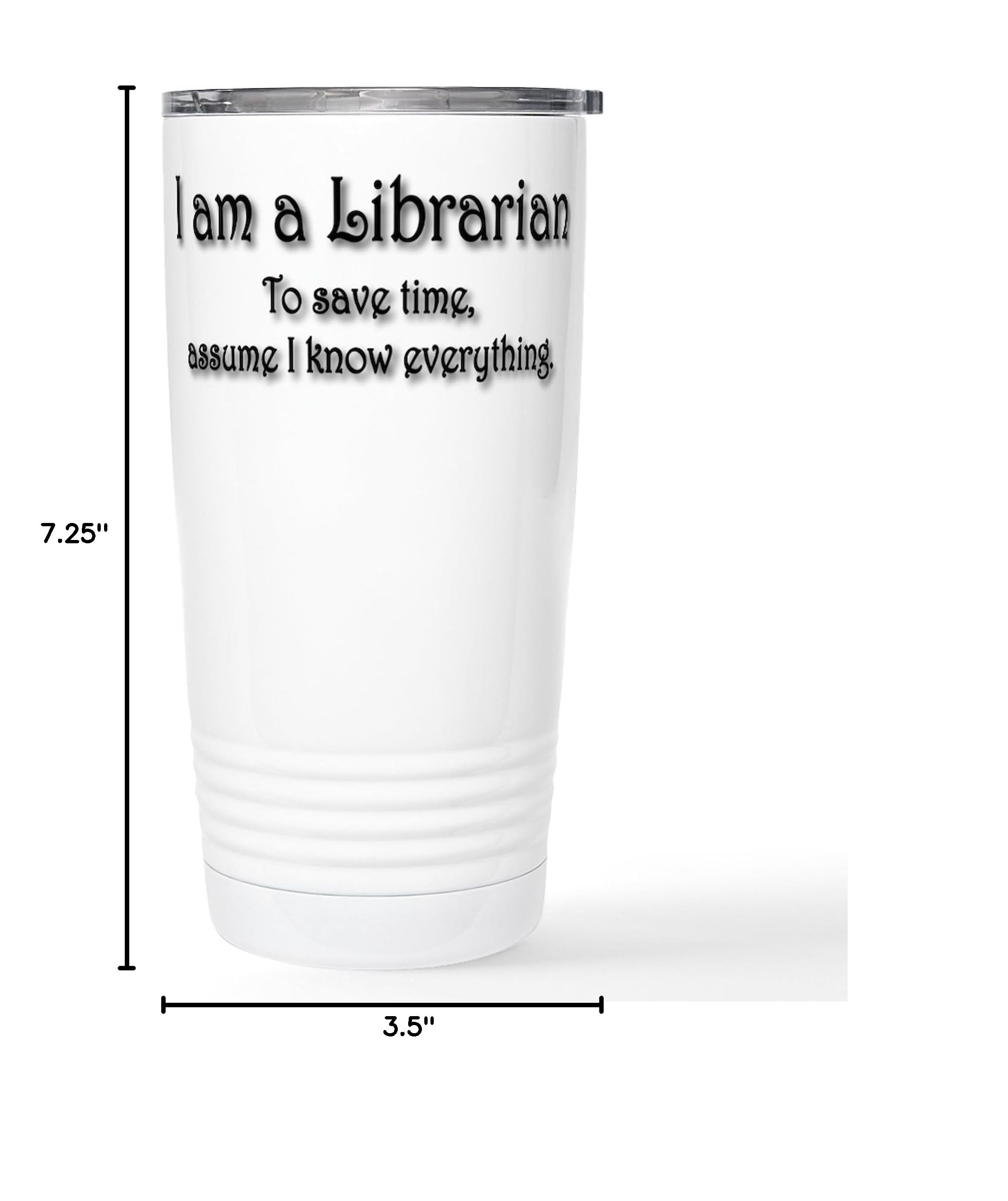 I Am A Librarian 20 oz Stainless Steel Travel Mug - Insulated Coffee Tumbler for Hot & Cold Drinks - Perfect for Library Work, Commuting & Outdoor Activities