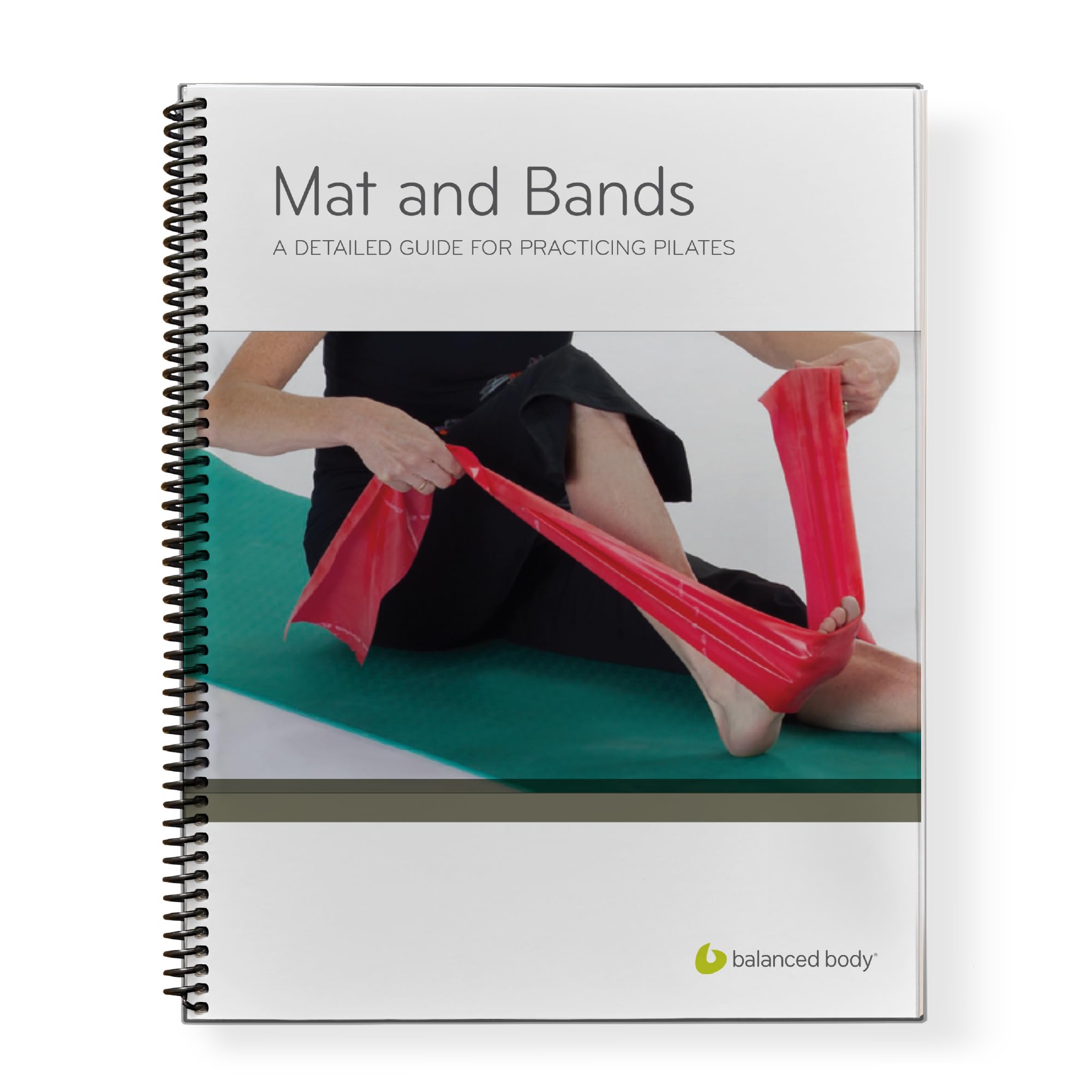 Balanced Body Mat and Bands Guide - Complete Pilates Exercise Manual for Home Gym & Studio Workouts | Perfect for Yoga, Stretching & Strength Training