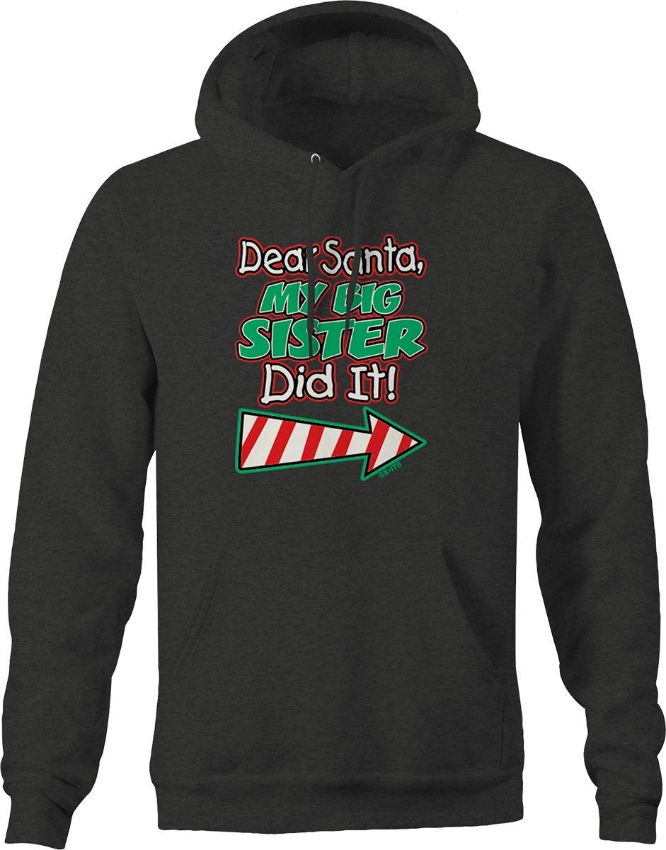 Bold Imprints Dear Santa Holiday Big Sister Hoodie - Dark Gray Pullover for Men - Christmas Family Matching Outfits & Festive Gift Idea
