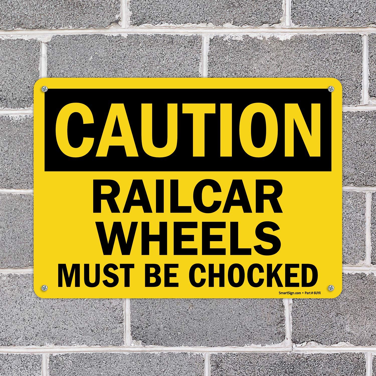 SmartSign Caution Railcar Wheels Must Be Chocked Sign - 10x14 Inch Aluminum Safety Warning Sign for Railroad, Warehouse & Industrial Use