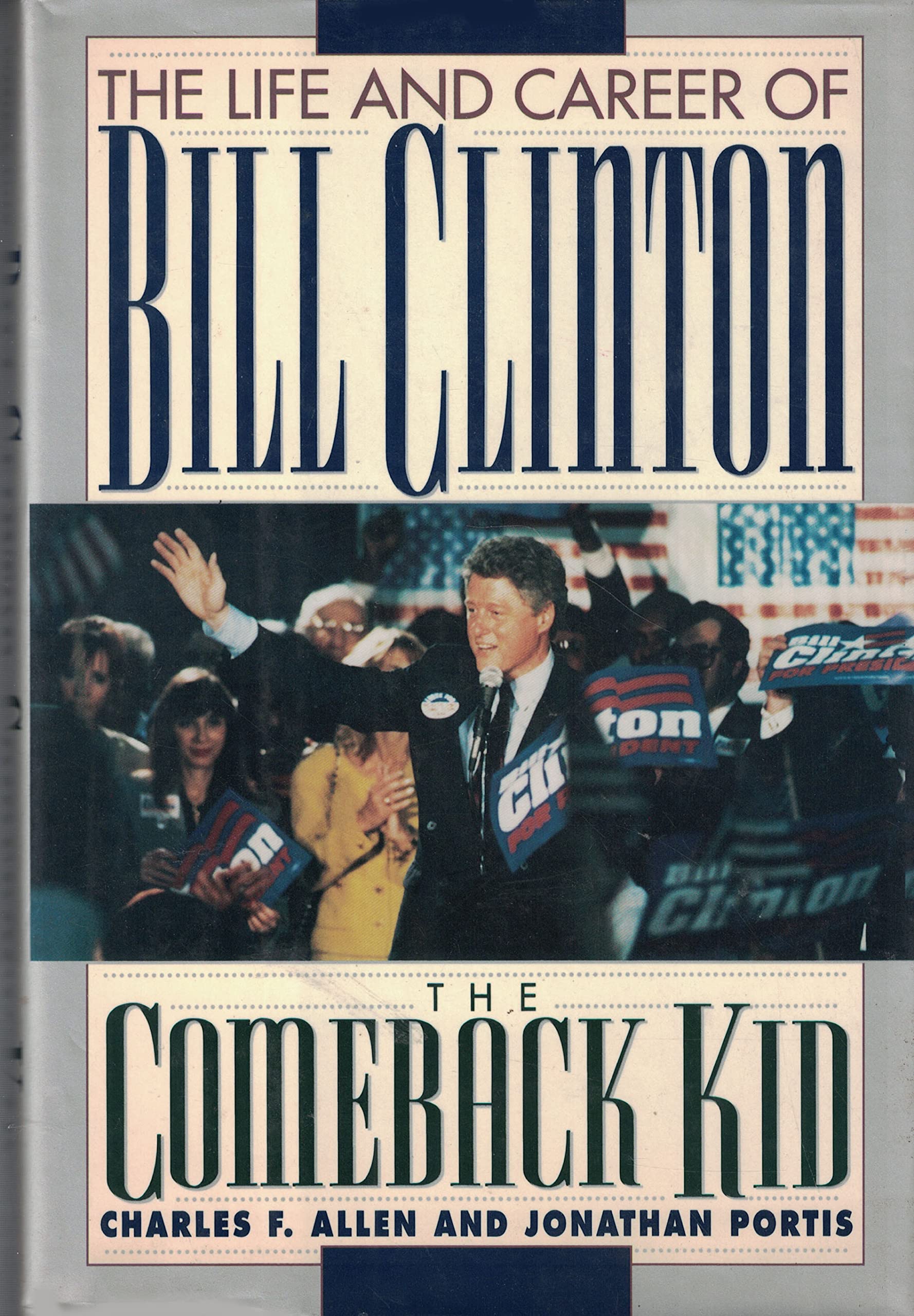 Bill Clinton Biography: The Comeback Kid - Life, Career & Presidency | Perfect for History Buffs & Political Enthusiasts